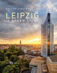 Abbildung von: Leipzig in neuem Licht - Sax-Verlag