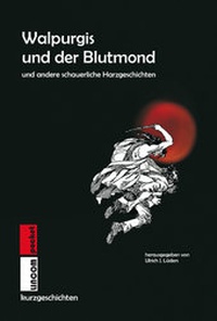Abbildung von: Walpurgis und der Blutmond - LINCOM GmbH
