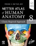 Cover: Netter Atlas of Human Anatomy: Classic Regional Approach - Elsevier