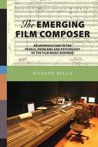 Abbildung von: The Emerging Film Composer - Richard R. Bellis