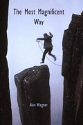 Cover: The Most Magnificent Way - Alan Wagner