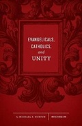 Cover: Evangelicals, Catholics, and Unity - White Horse Inn