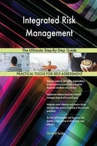 Abbildung von: Integrated Risk Management The Ultimate Step-By-Step Guide - 5STARCooks