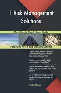 Abbildung von: IT Risk Management Solutions The Ultimate Step-By-Step Guide - 5STARCooks