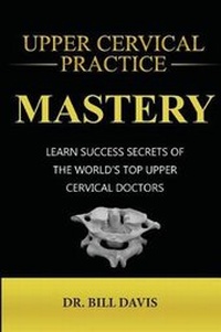 Abbildung von: Upper Cervical Practice Mastery - Upper Cervical Practice Mastery