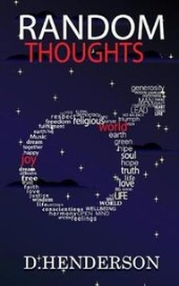 Enlarge image Cover: Random Thoughts - D Henderson