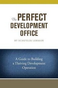Enlarge image Cover: The Perfect Development Office - Schuyler D Lehman, Sr.