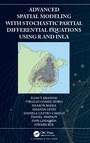 Cover: Advanced Spatial Modeling with Stochastic Partial Differential Equations Using R and INLA - Chapman & Hall/CRC