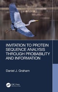 Cover: Invitation to Protein Sequence Analysis Through Probability and Information - CRC Press