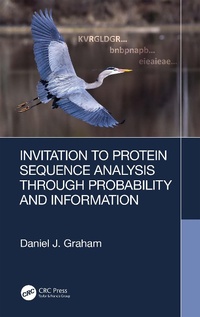 Abbildung von: Invitation to Protein Sequence Analysis Through Probability and Information - CRC Press