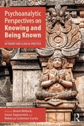 Cover: Psychoanalytic Perspectives on Knowing and Being Known - Routledge