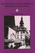 Cover: Shaping of Jewish Identity in Nineteenth-Century France - Wayne State University Press