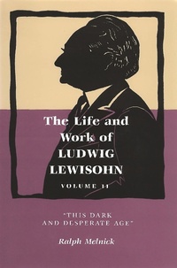 Abbildung von: Life and Work of Ludwig Lewisohn, Volume II - Wayne State University Press