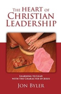 Cover: The Heart of Christian Leadership - LeadersServe