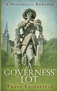 Enlarge image Cover: A Governess' Lot - Tracy Edingfield Dunn