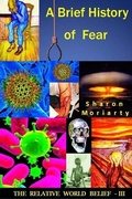 Cover: A Brief History Of Fear - Gatewaytoeternity
