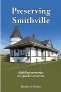 Cover: Preserving Smithville - Sterling Education Centre Inc.