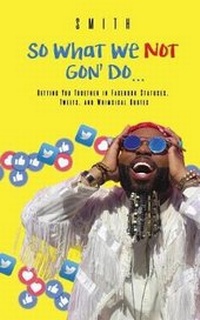 Abbildung von: So What We Not Gon' Do... - House Capacity Publishing LLC