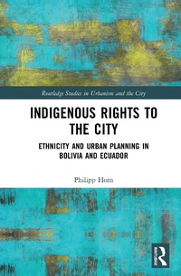 Enlarge image Cover: Indigenous Rights to the City - Routledge