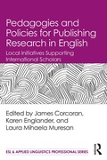 Cover: Pedagogies and Policies for Publishing Research in English - Routledge