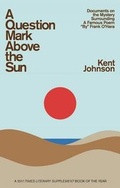 Cover: A Question Mark Above the Sun - Starcherone Books