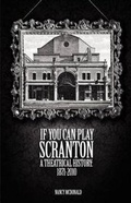 Cover: If You Can Play Scranton - Tribute Books