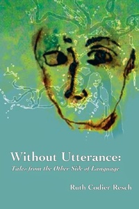 Enlarge image Cover: Without Utterance - Lorian Press