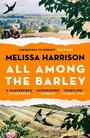 Cover: All Among the Barley - Bloomsbury Publishing PLC