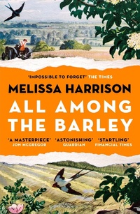 Enlarge image Cover: All Among the Barley - Bloomsbury Publishing PLC