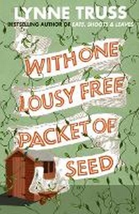 Enlarge image Cover: With One Lousy Free Packet of Seed - Fourth Estate Ltd