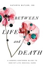 Cover: Between Life and Death - Crossway Books