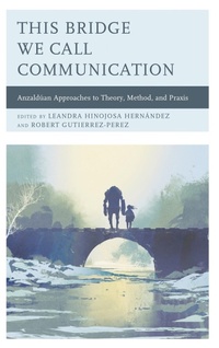 Enlarge image Cover: This Bridge We Call Communication - Lexington Books