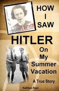 Cover: How I Saw Hitler on My Summer Vacation a True Story - 1938 Publishing Company