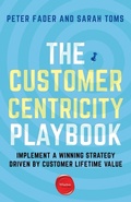 Cover: The Customer Centricity Playbook - Wharton Digital Press
