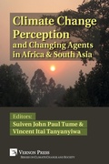 Cover: Climate Change Perception and Changing Agents in Africa & South Asia - Vernon Press