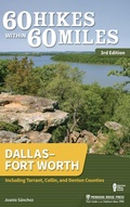Cover: 60 Hikes Within 60 Miles: DallasFort Worth - Menasha Ridge Press Inc.