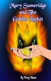 Enlarge image Cover: Mary Sumeridge and the Golden Locket - Crimson Cloak Publishing
