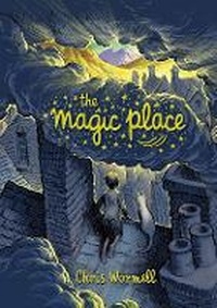 Enlarge image Cover: The Magic Place - David Fickling Books