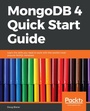 Cover: MongoDB 4 Quick Start Guide - Packt Publishing