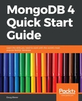 Cover: MongoDB 4 Quick Start Guide - Packt Publishing