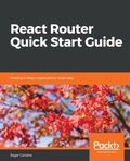 Cover: React Router Quick Start Guide - Packt Publishing
