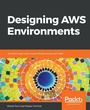 Cover: Designing AWS Environments - Packt Publishing