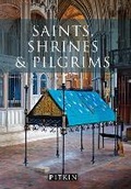 Cover: Saints, Shrines and Pilgrims - Pitkin Publishing