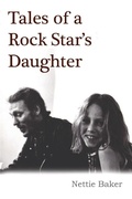 Cover: Tales Of A Rock Star's Daughter - Wymer Publishing