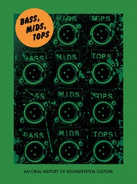 Enlarge image Cover: Bass, Mids, Tops - Strange Attractor Press