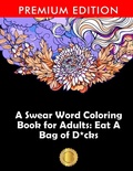 Cover: A Swear Word Coloring Book for Adults - Kenneth Perry Activities