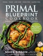 Cover: Primal Blueprint Cookbook - Primal Nutrition Inc