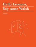 Cover: Hello Leonora, Soy Anne Walsh - No Place Press