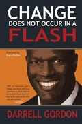 Cover: Change Does Not Occur in a Flash - Xlibris Us