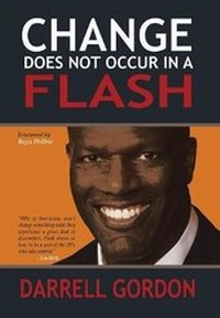 Enlarge image Cover: Change Does Not Occur in a Flash - Xlibris Us